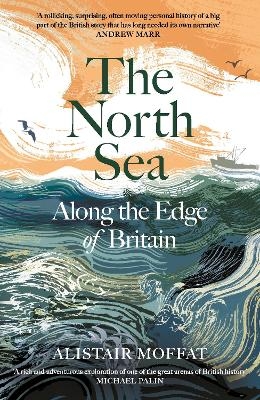 The North Sea - Alistair Moffat