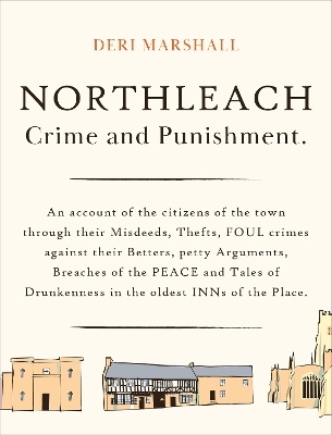 Northleach Crime and Punishment - Deri Marshall