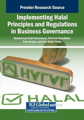 Implementing Halal Principles and Regulations in Business Governance - 