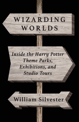 Wizarding Worlds - William Silvester