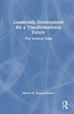 Leadership Development for a Transformational Future