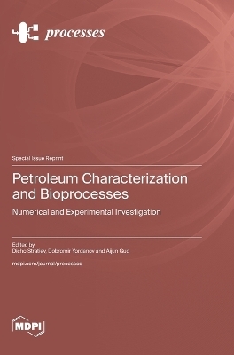 Petroleum Characterization and Bioprocesses