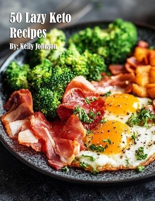50 Lazy Keto Recipes