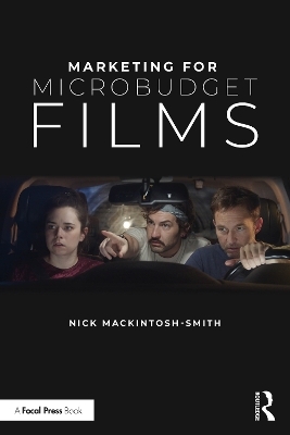 Marketing for Microbudget Films - Nick Mackintosh-Smith