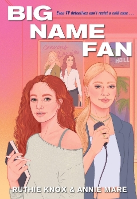 Big Name Fan - Ruthie Knox, Annie Mare