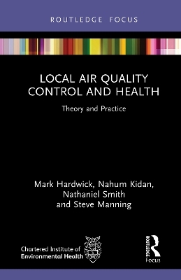 Local Air Quality Control and Health - Mark Hardwick, Nahum Kidan, Nathaniel Smith, Steve Manning