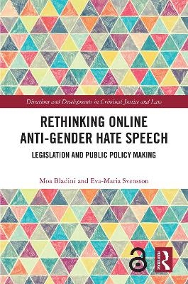 Rethinking Online Anti-Gender Hate Speech - Moa Bladini, Eva-Maria Svensson