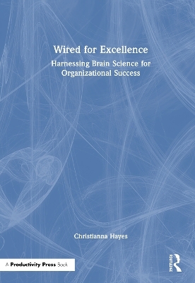 Wired for Excellence