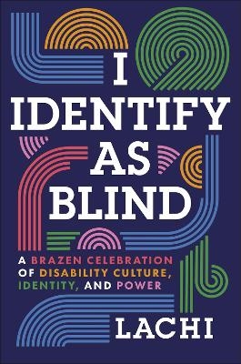 I Identify as Blind