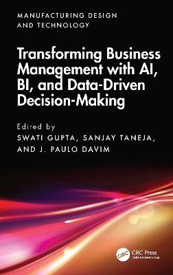 Transforming Business Management with AI, BI, and Data-Driven Decision-Making - 