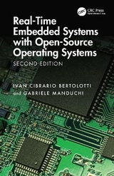 Real-Time Embedded Systems with Open-Source Operating Systems - Bertolotti, Ivan Cibrario; Manduchi, Gabriele