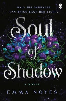 Soul of Shadow - Emma Noyes