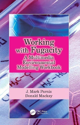 Working with Fugacity - J. Mark Parnis, Donald Mackay