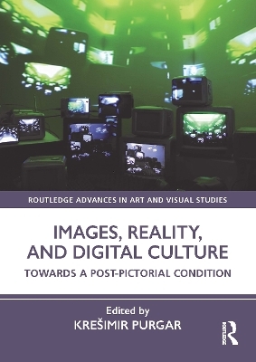 Images, Reality, and Digital Culture - 