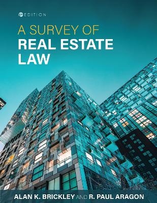 A Survey of Real Estate Law - Alan K. Brickley, R. Paul Aragon
