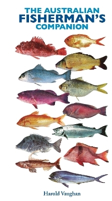 The Australian Fisherman's Companion - Harold Vaughan