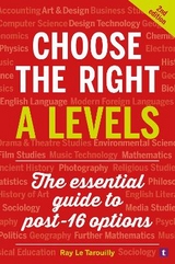 Choose the Right A Levels - Le Tarouilly, Ray