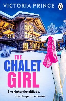 The Chalet Girl - Victoria Prince