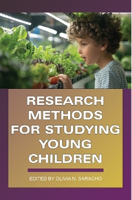 Research Methods for Studying Young Children - 