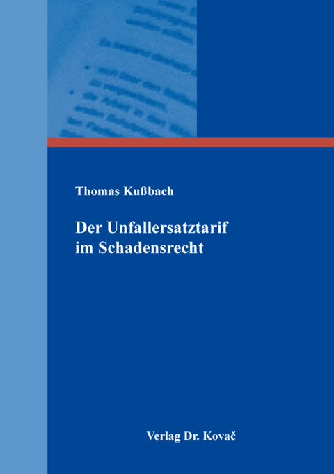 Der Unfallersatztarif im Schadensrecht - Thomas Ku&szlig;bach