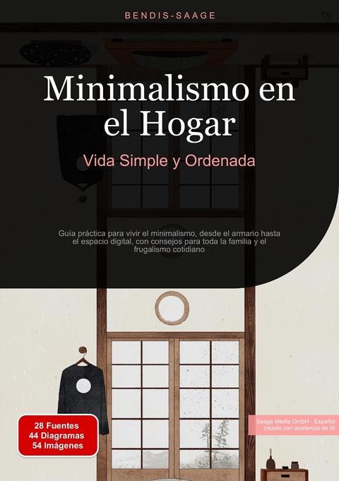 Minimalismo en el Hogar: Vida Simple y Ordenada - Bendis A. I. Saage - Español