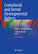 Craniofacial and Dental Developmental Defects - Wright, J Timothy