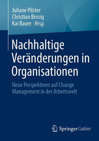 Nachhaltige Veränderungen in Organisationen