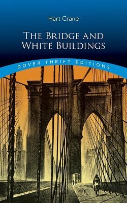 The Bridge and White Buildings - Hart Crane
