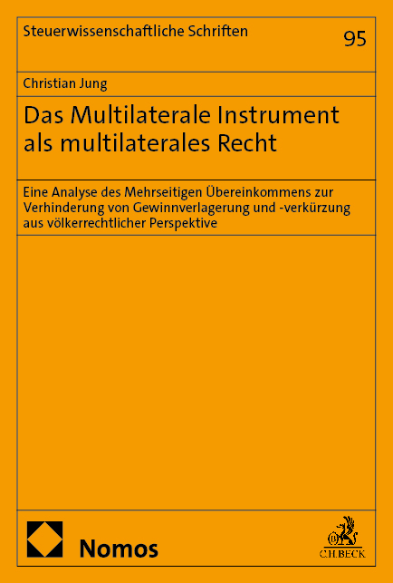 Das Multilaterale Instrument als multilaterales Recht - Christian Jung
