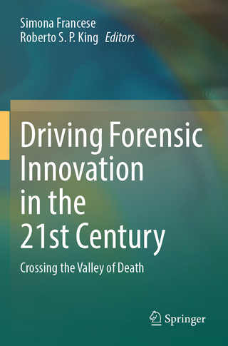 Driving Forensic Innovation in the 21st Century