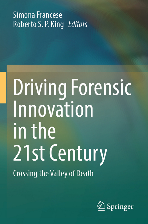 Driving Forensic Innovation in the 21st Century - 