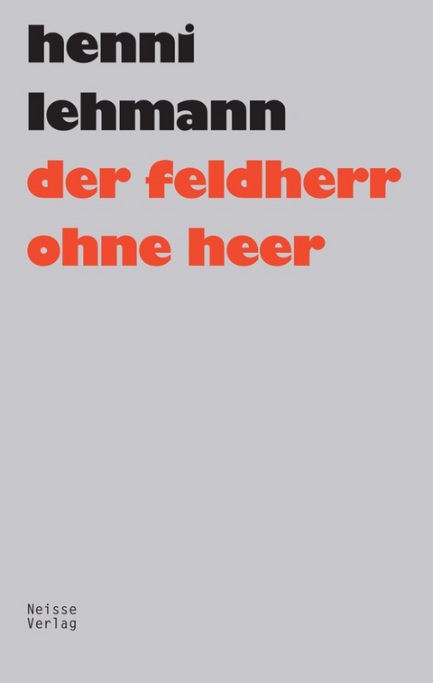 Der Feldherr ohne Heer - Henni Lehmann