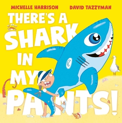 There's A Shark in My Pants - Michelle Harrison