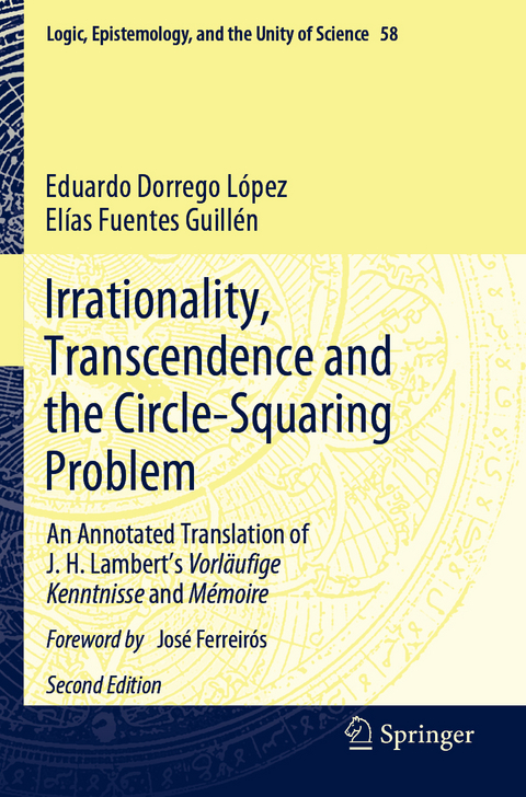 Irrationality, Transcendence and the Circle-Squaring Problem - Eduardo Dorrego López, Elías Fuentes Guillén