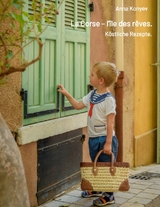 La Corse – l’île des rêves. - Anna Konyev