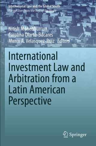 International Investment Law and Arbitration from a Latin American Perspective