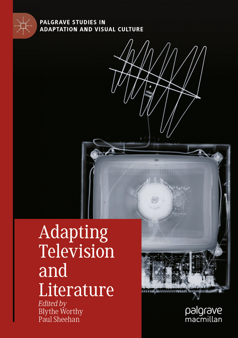 Adapting Television and Literature - 