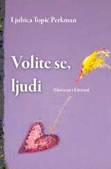 Volite se, ljudi - Ljubica Perkman