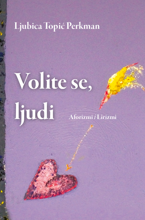 Volite se, ljudi - Ljubica Perkman
