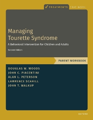 Managing Tourette Syndrome - Douglas W. Woods, John C. Piacentini, Alan L. Peterson, Lawrence D. Scahill, John T. Walkup