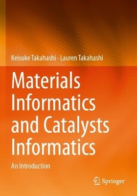Materials Informatics and Catalysts Informatics