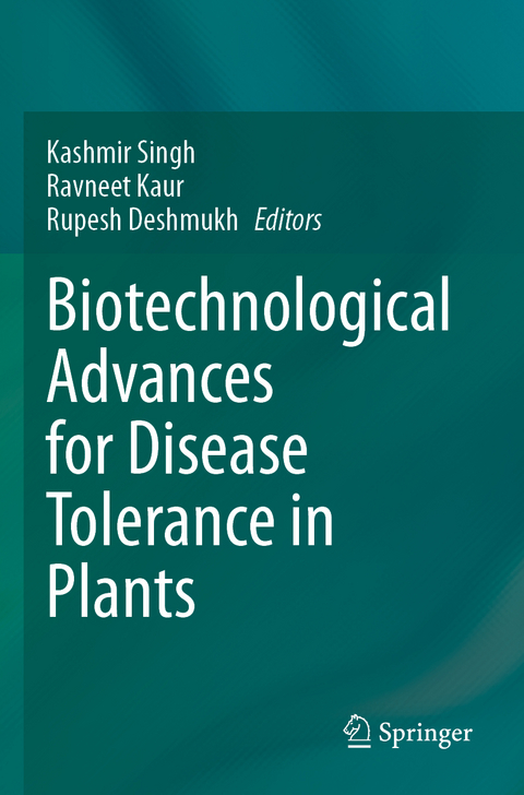 Biotechnological Advances for Disease Tolerance in Plants - 