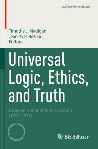 Universal Logic, Ethics, and Truth