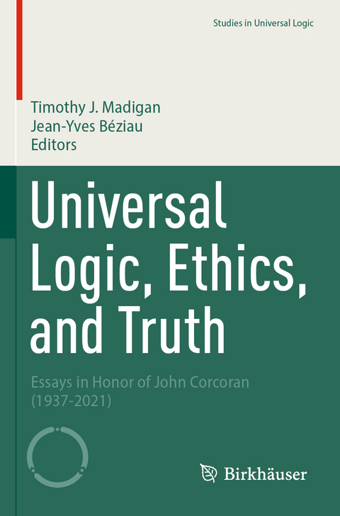 Universal Logic, Ethics, and Truth - 