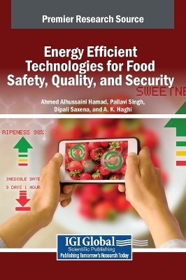 Energy Efficient Technologies for Food Safety, Quality, and Security - 