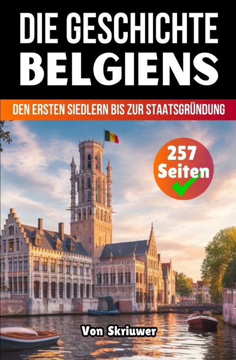 Die Geschichte Belgiens - Auke de Haan