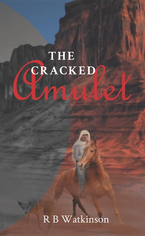 The Cracked Amulet - R B Watkinson