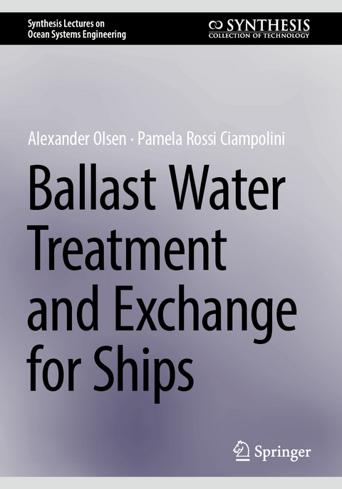 Ballast Water Treatment and Exchange for Ships - Alexander Olsen, Pamela Rossi Ciampolini