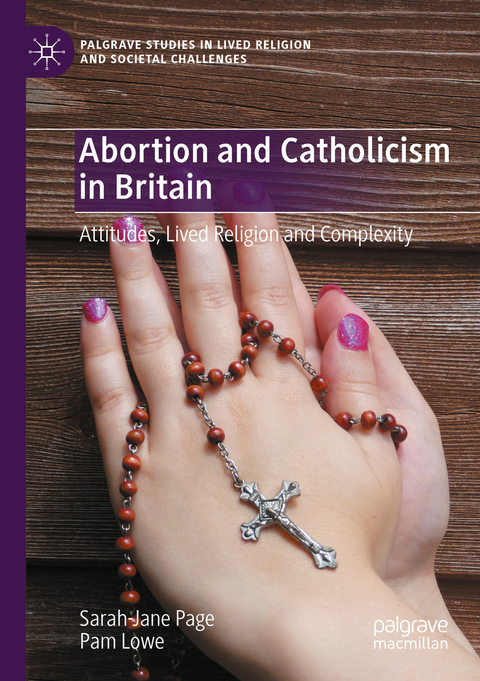 Abortion and Catholicism in Britain - Sarah-Jane Page, Pam Lowe
