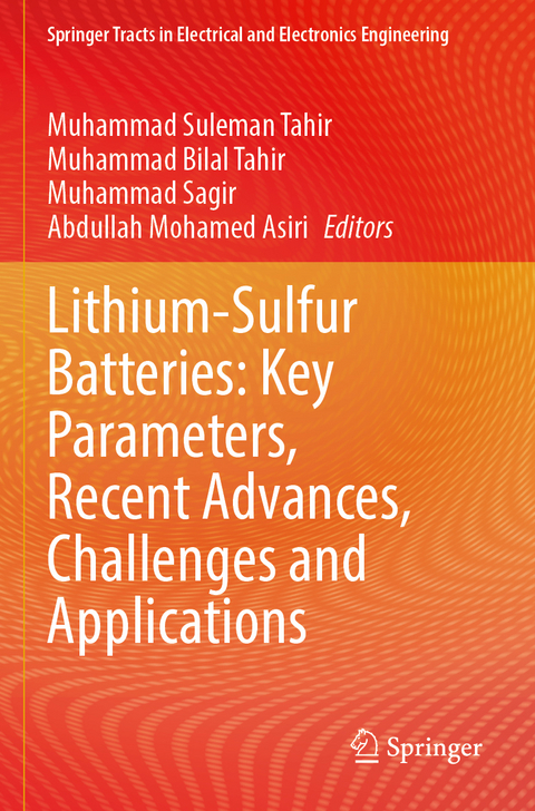 Lithium-Sulfur Batteries: Key Parameters, Recent Advances, Challenges and Applications - 